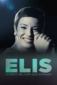 Poster da série Elis – Viver é Melhor que Sonhar
