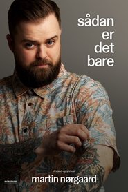 Martin Nørgaard: Sådan er det bare movie poster