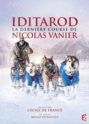 Iditarod, la dernière course de Nicolas Vanier movie poster