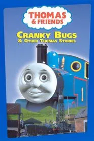 Thomas & Friends: Cranky Bugs & Other Thomas Stories movie poster