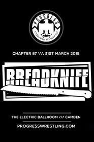 PROGRESS Chapter 87: Breadknife movie poster