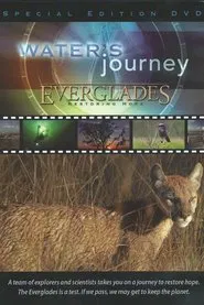 Water's Journey - Everglades: Restoring Hope movie poster