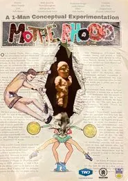 Motherhood: A 1-Man Conceptual Experimentation movie poster
