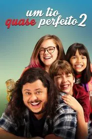 Poster do filme Um Tio Quase Perfeito 2