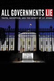 Poster do filme All Governments Lie: Truth, Deception, and the Spirit of I.F. Stone