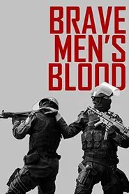 Brave Men's Blood movie poster