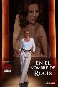 En el nombre de Rocío tv show poster