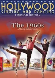 Hollywood Singing & Dancing: A Musical History - 1960's movie poster
