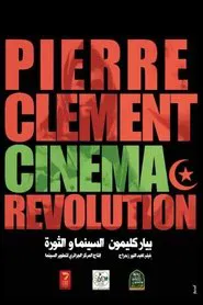 Pierre Clément, Cinéma et Révolution movie poster
