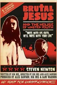 Poster do filme Brutal Jesus and the House of Wasted Youth
