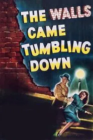 The Walls Came Tumbling Down movie poster