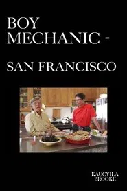 The Boy Mechanic San Francisco movie poster