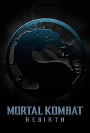 Mortal Kombat: Rebirth movie poster