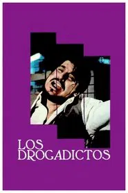 Poster do filme Los drogadictos