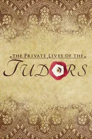 The Private Lives of the Tudors tv show poster