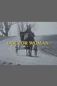 Doctor Woman: The Life and Times of Dr. Elizabeth Bagshaw movie poster