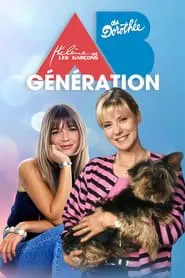 Dorothée, Hélène et les garçons : Génération AB Productions ! movie poster