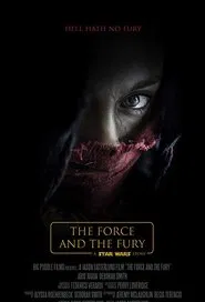 Star Wars: The Force and the Fury movie poster