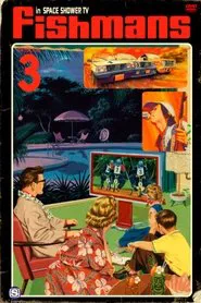 Fishmans - In Space Shower TV Episode.3 movie poster
