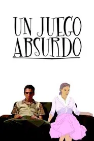 Un juego absurdo movie poster
