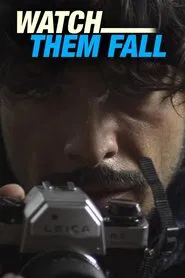Poster do filme Watch Them Fall