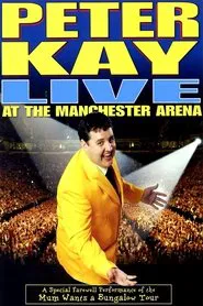 Peter Kay: Live at the Manchester Arena movie poster