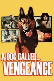 Poster do filme A Dog Called... Vengeance