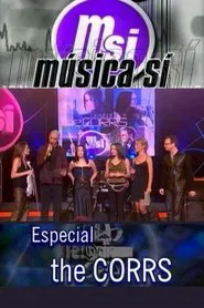Música Sí: Especial The Corrs movie poster