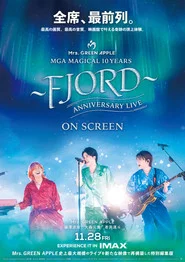 MGA MAGICAL 10 YEARS ANNIVERSARY LIVE ～FJORD～ ON SCREEN movie poster
