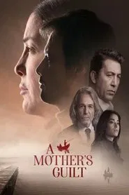 A Mother's Guilt tv show poster