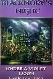 Poster do filme Blackmore's Night: Under a Violet Moon Castle Tour 2000