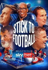 Stick to Football tv show poster