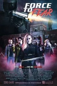 Force to Fear movie poster