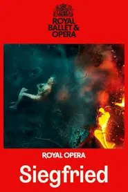 Royal Ballet & Opera 2025/26: Siegfried movie poster