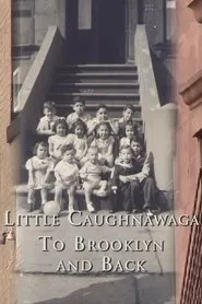 Little Caughnawaga: To Brooklyn and Back movie poster