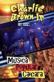 Charlie Brown Jr. - Música Popular Caiçara movie poster