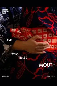 Eye Two Times Mouth movie poster
