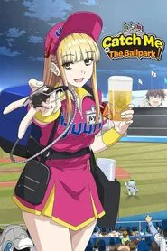 Catch Me at the Ballpark! tv show poster