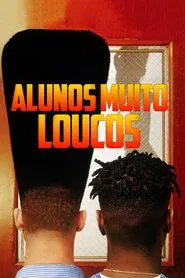 Poster do filme Alunos Muito Loucos