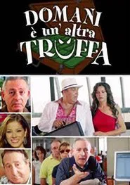 Domani è un'altra truffa movie poster