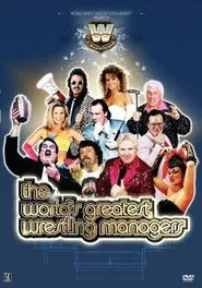 WWE: The World's Greatest Wrestling Managers movie poster