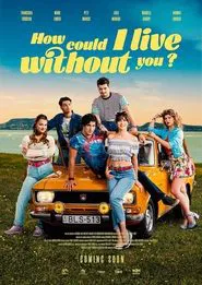 How Could I Live Without You? movie poster