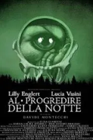 Al progredire della notte movie poster