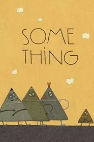 Some Thing movie poster