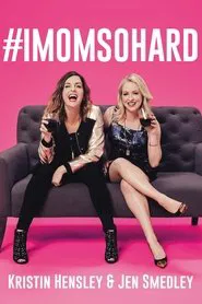#IMomSoHard Live movie poster