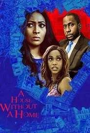 A House Without A Home movie poster