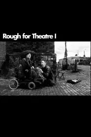 Rough for Theatre I movie poster