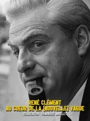 René Clément au cœur de la nouvelle vague movie poster