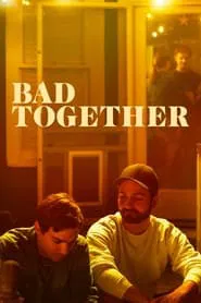 Bad Together tv show poster