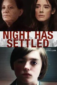 Night Has Settled movie poster